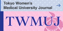 Tokyo Women's Medical University Journal